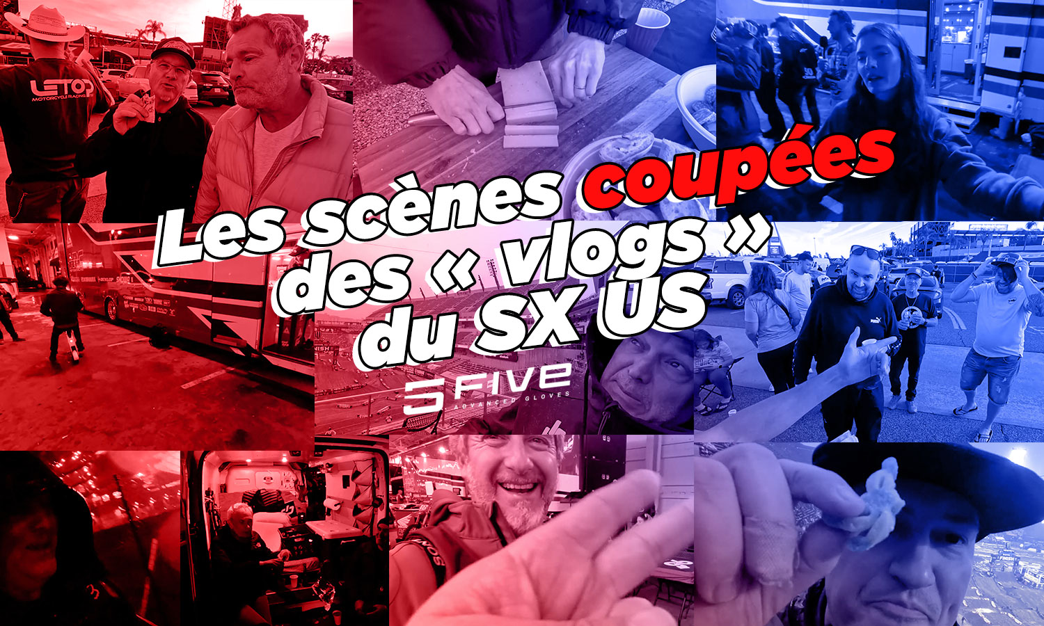 « Vlogs » SX US 2024 : scènes coupées (1)