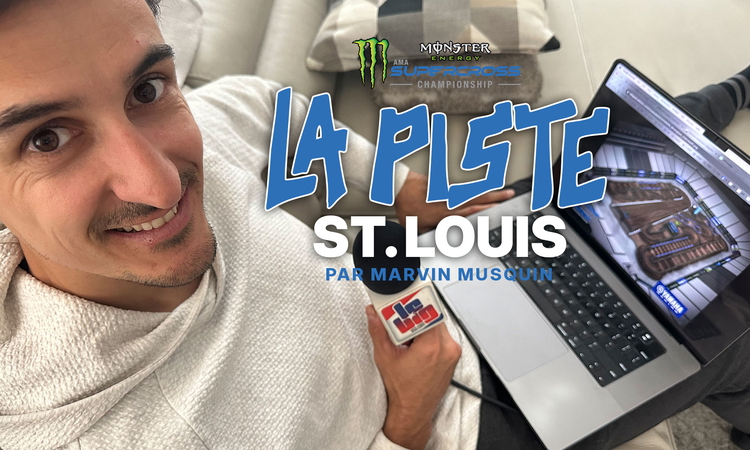 La piste du SX de St Louis par Marvin Musquin
