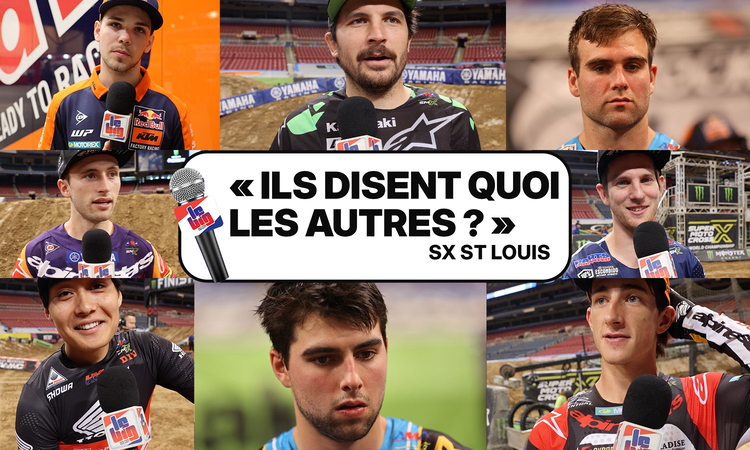 SX St Louis : « ils disent quoi les autres ? »