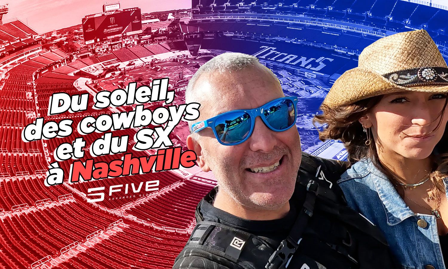 Vlog SX : « du soleil, des cowboys et du SX à Nashville »