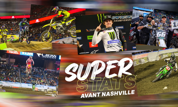Les « SuperStats » avant le SX de Nashville
