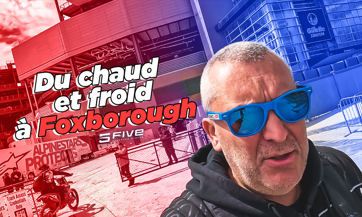 Vlog SX US : « Du chaud et froid à Foxborough »