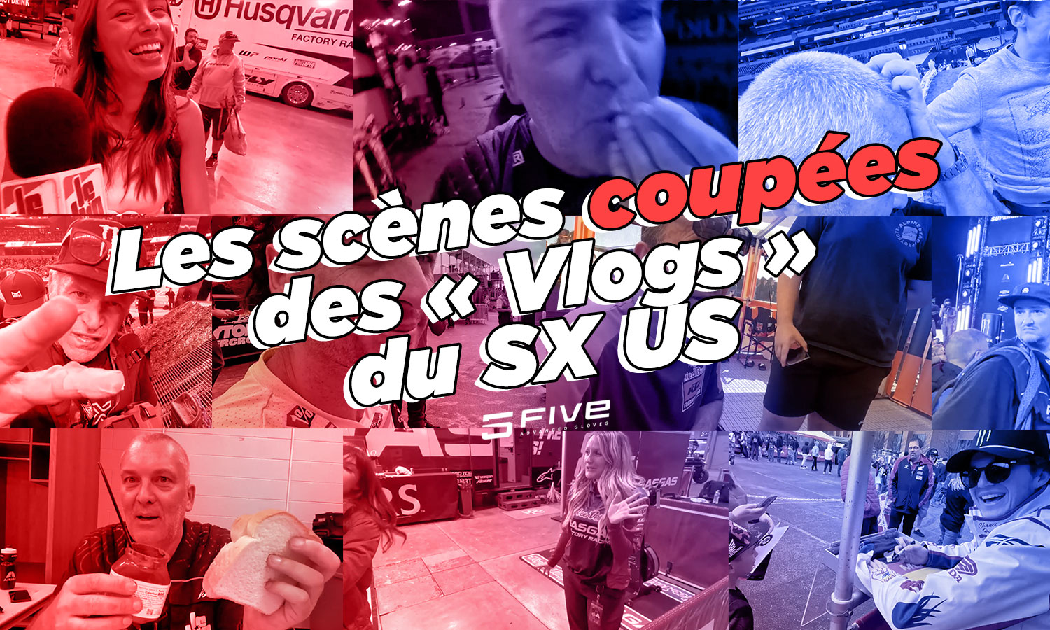 « Vlogs » SX US 2024 : scènes coupées (2)