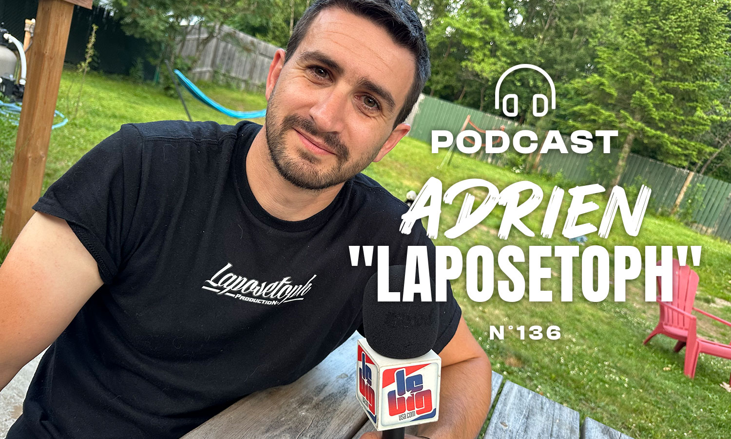 Podcast #136 avec Adrien « Laposetoph »