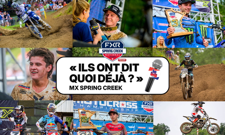 MX Spring Creek : « ils ont dit quoi déjà ? »