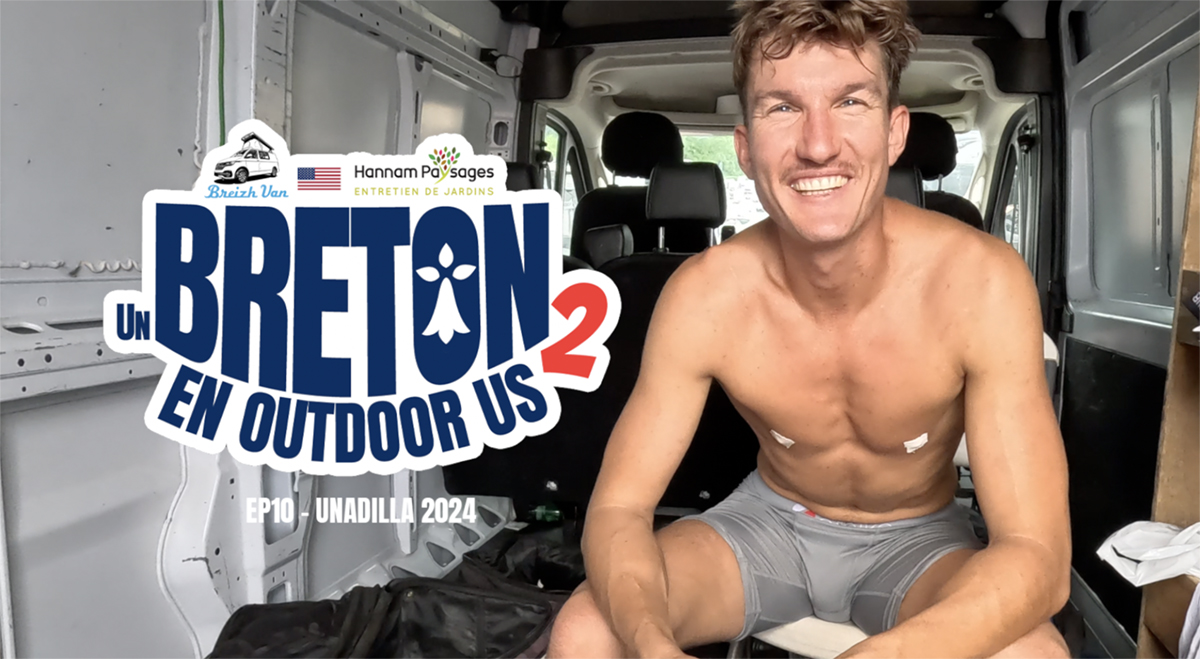 « Un Breton en outdoor US » 2 (ep 10 – Unadilla)