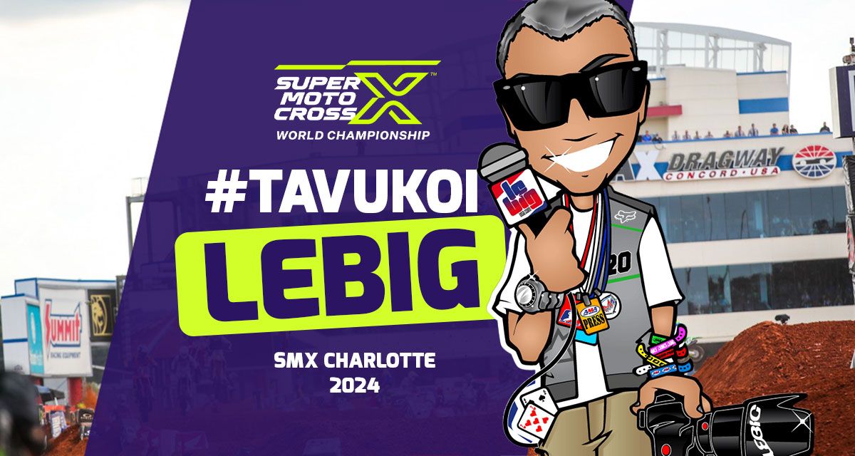 #TaVuKoiLeBig #297 : SMX Charlotte