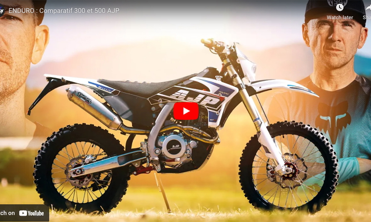 Enduro : Comparo 300 et 500 AJP