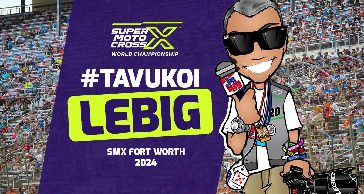 #TaVuKoiLeBig #298 : SMX Fort Worth