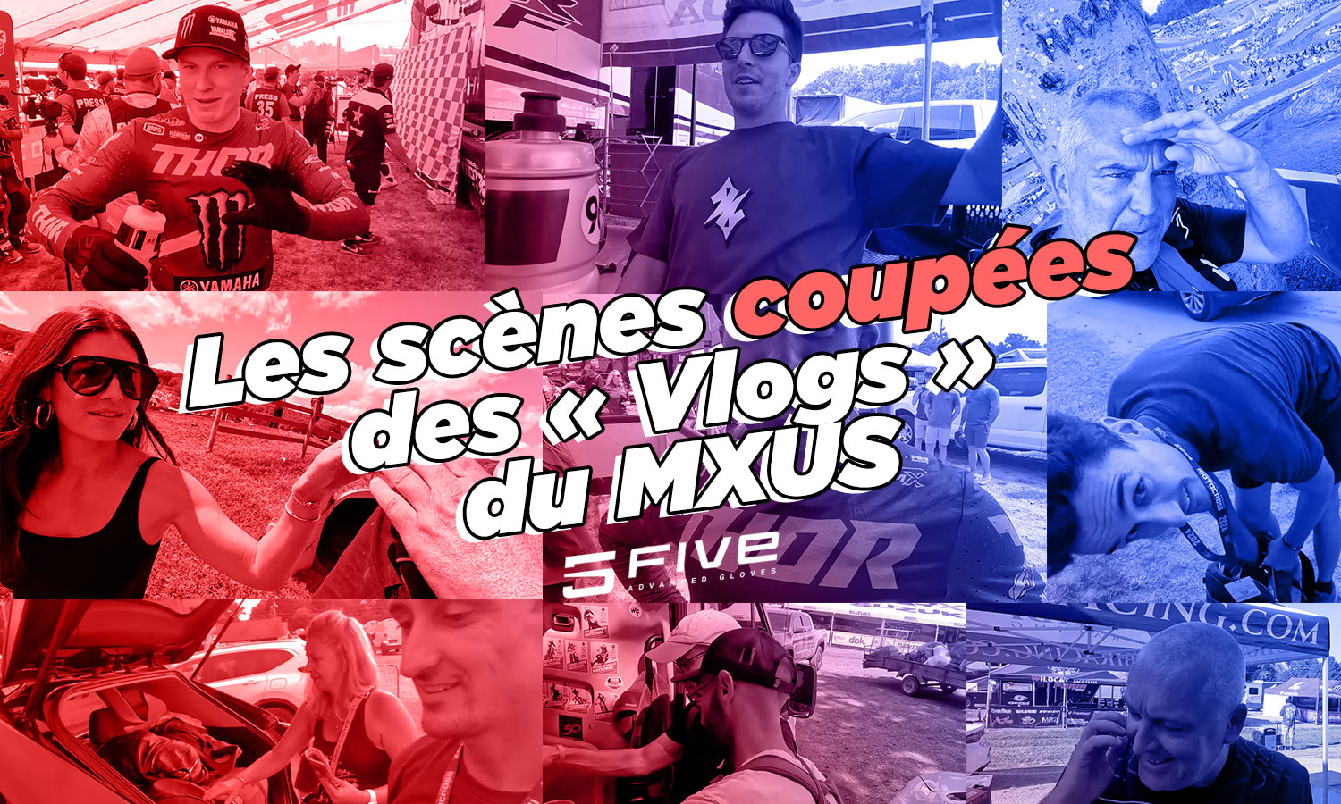 « Vlogs » MX US 2024 : scènes coupées (2)