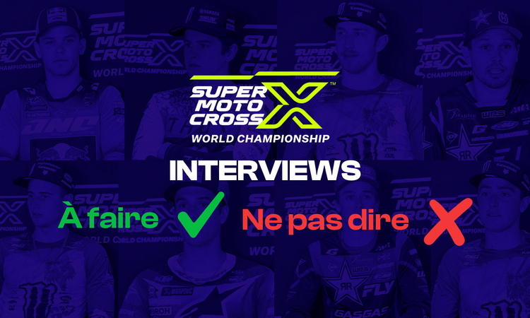 Interview SX US : ce qu'il faut ne pas dire