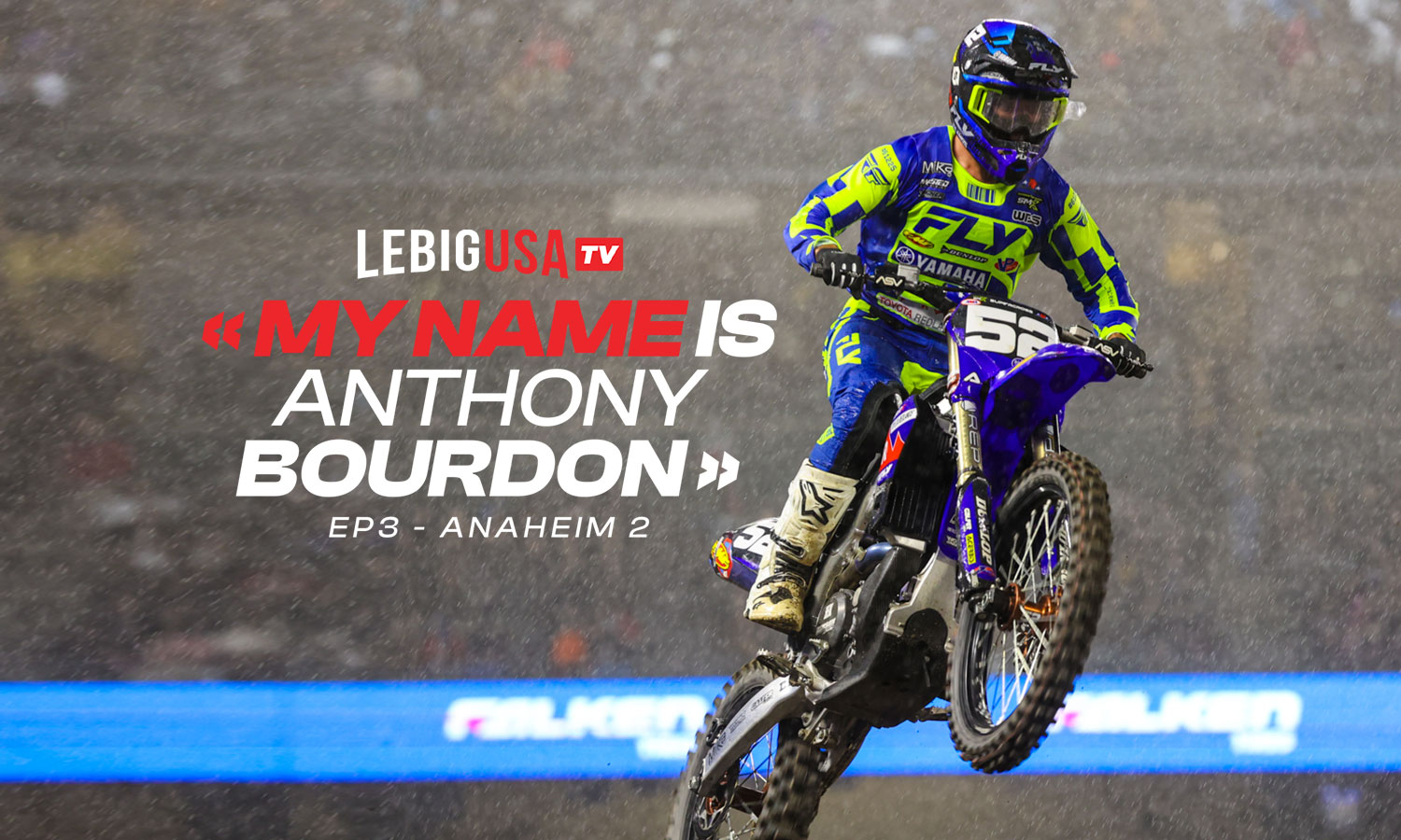 SX Anaheim 2 : « My name is Anthony Bourdon »