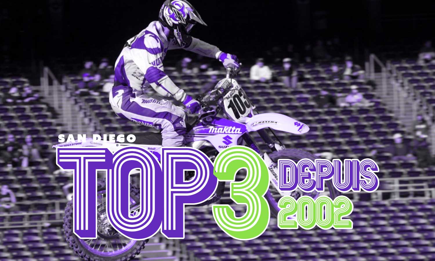 SX San Diego : le top 3 depuis 2002