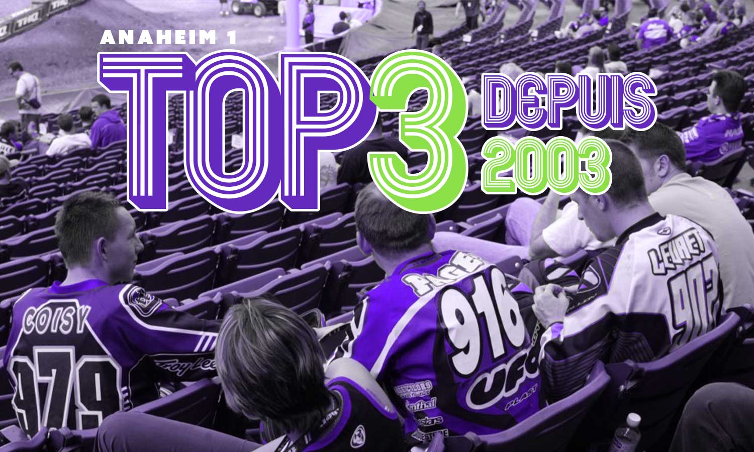 SX Anaheim 1 : le top 3 depuis 2003