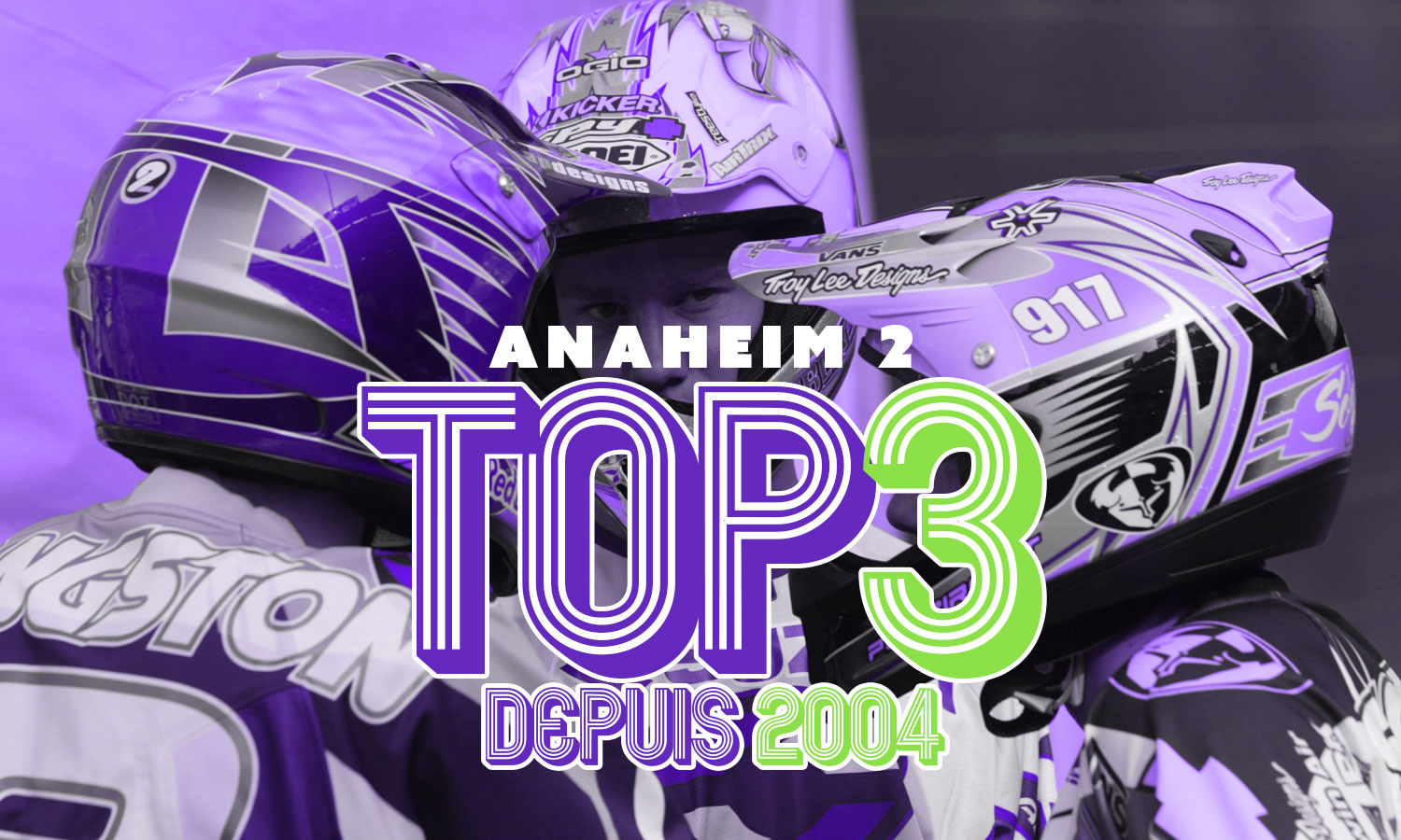 SX Anaheim 2 : le top 3 depuis 2004