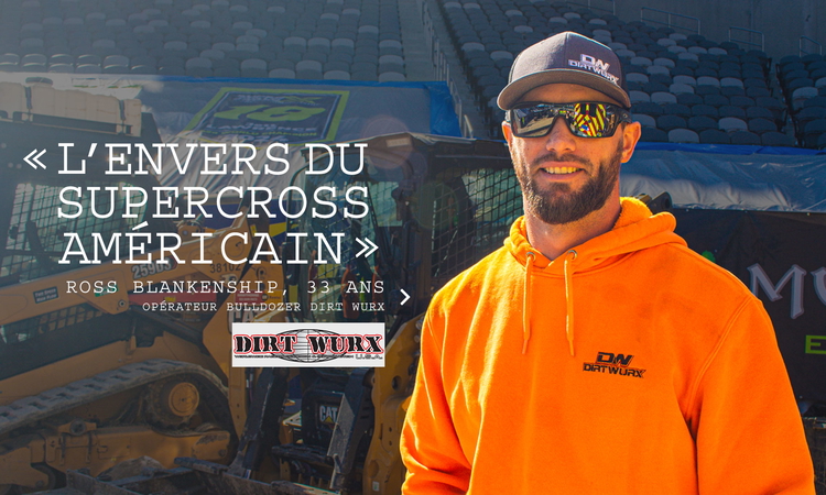 Dans l’ombre du SX US : Ross Blankenship (Dirt Wurx)