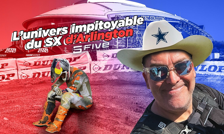Vlog SX US : « L'univers impitoyable du SX d'Arlington »
