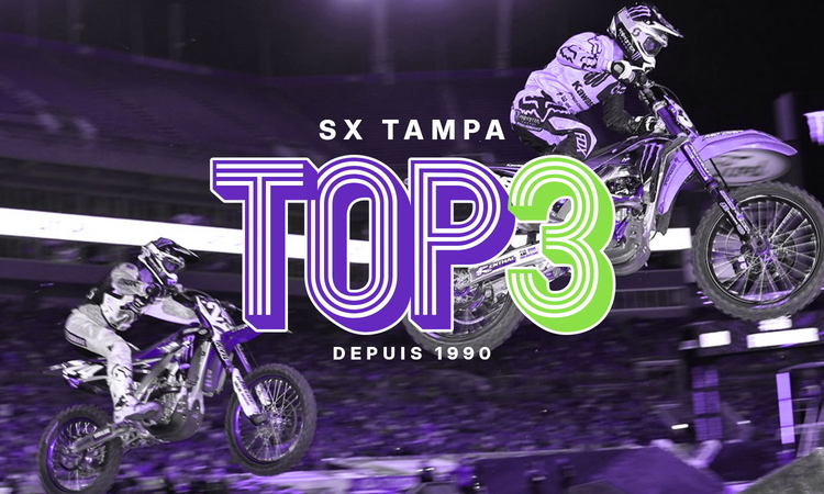SX Tampa : le top 3 depuis 1990