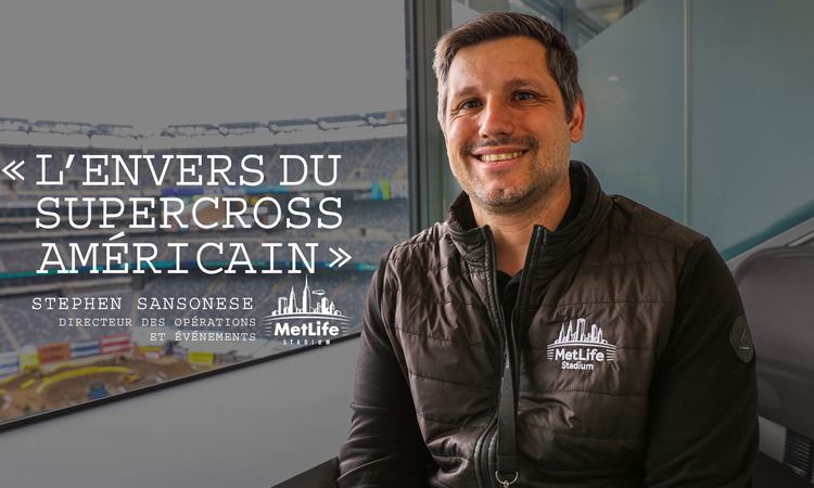 Dans l’ombre du SX US : Stephen Sansonese (Stade Metlife)