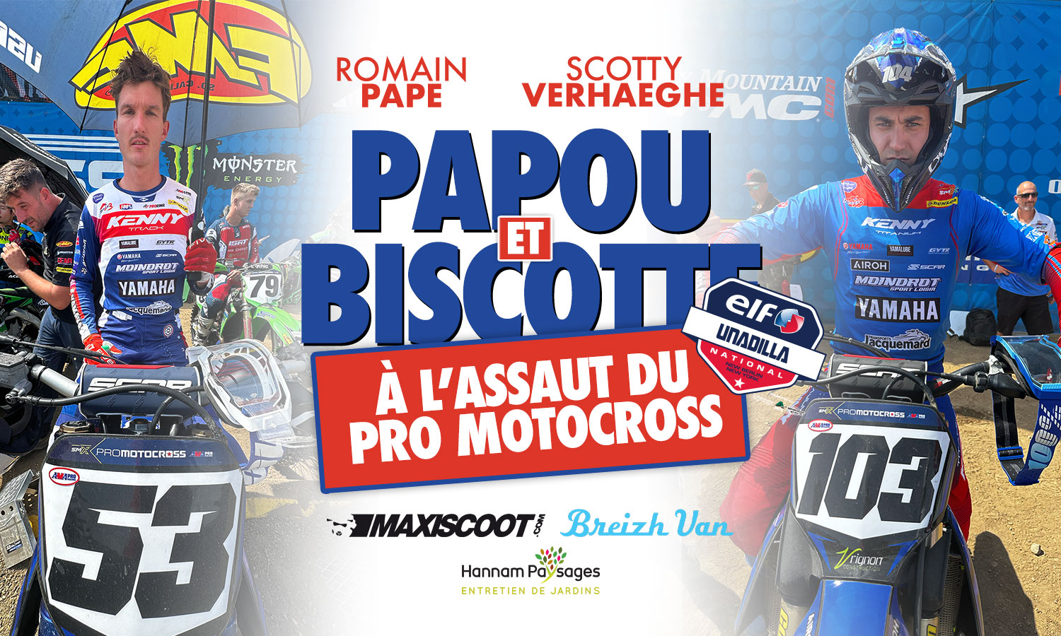 « Papou & Biscotte » à l’assaut d’Unadilla (ep 11)