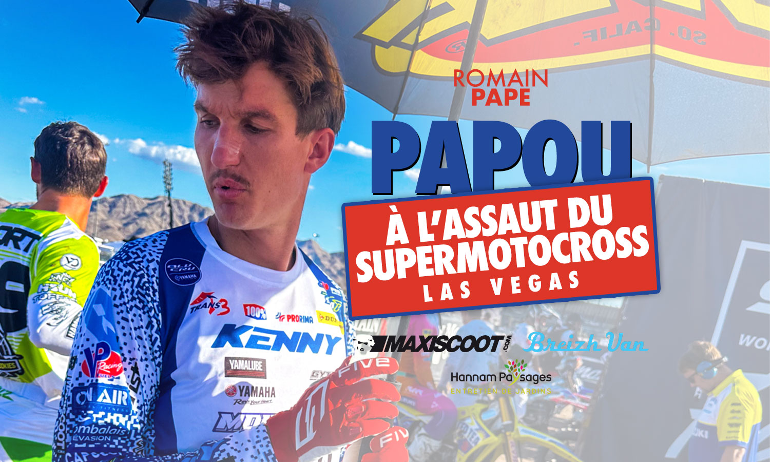 « Papou » à l’assaut du SMX de Las Vegas (ep 15)
