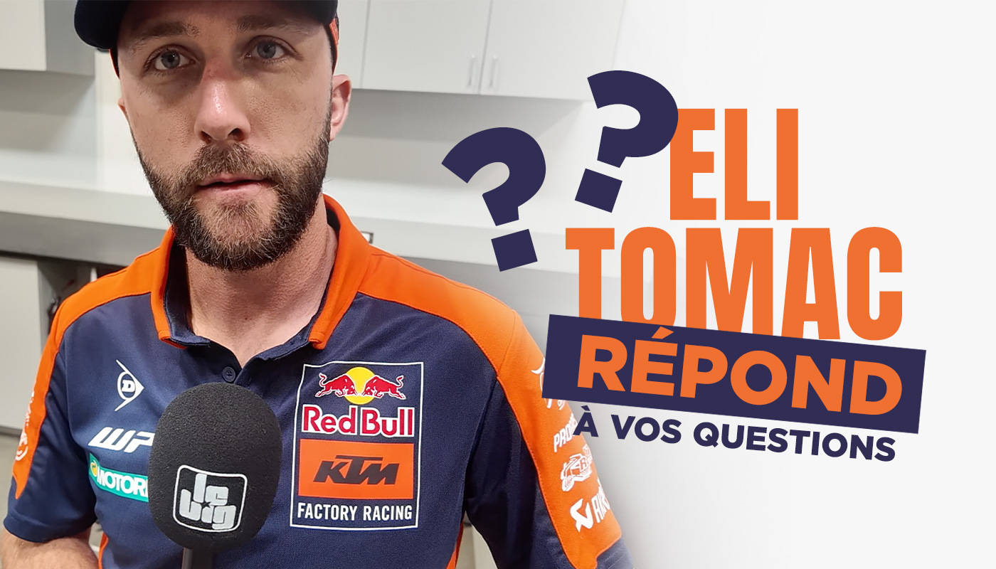 Eli Tomac répond à vos questions