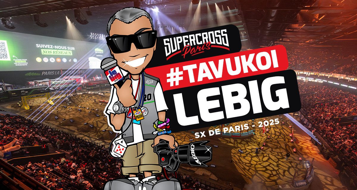 #TaVuKoiLeBig #332 : SX de Paris