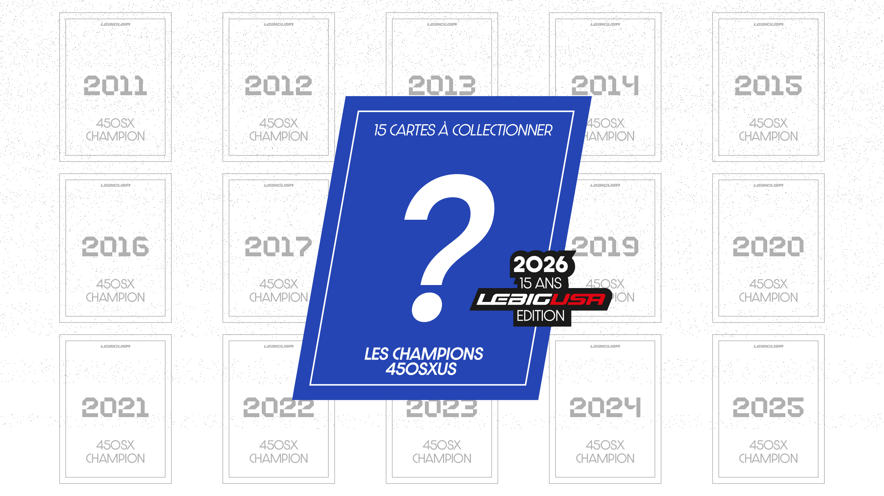 Collectionnez les cartes LBU du SX US 450 (2011-2026)