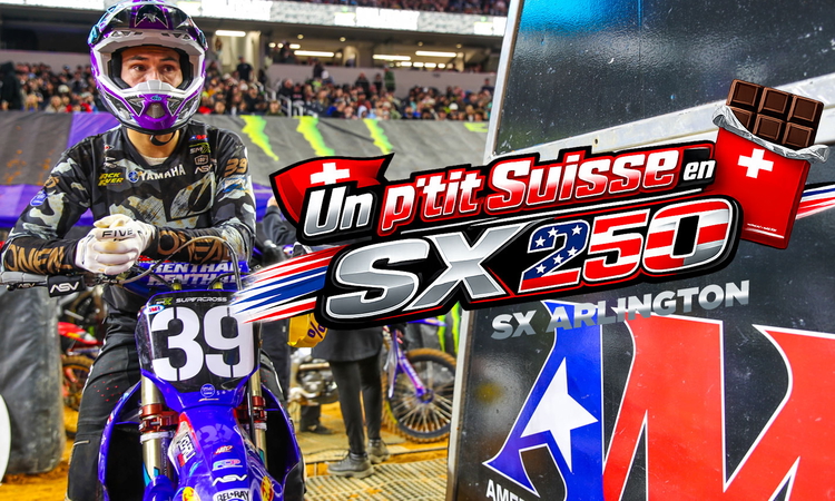 "Un p’tit Suisse en SX US 250" - Ep 1 (Arlington)