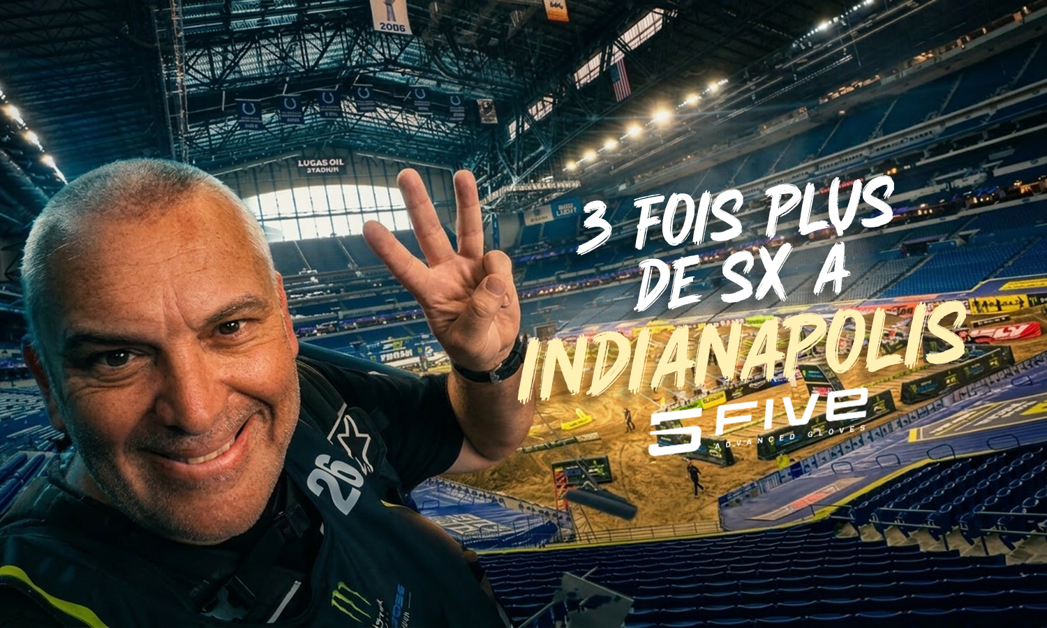 Vlog SX US : “3 fois plus de SX à Indianapolis”