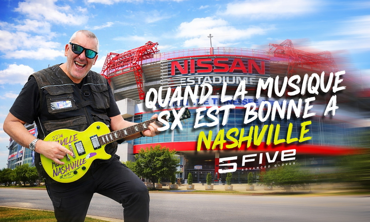 Vlog US : "Quand la musique SX est bonne à Nashville"