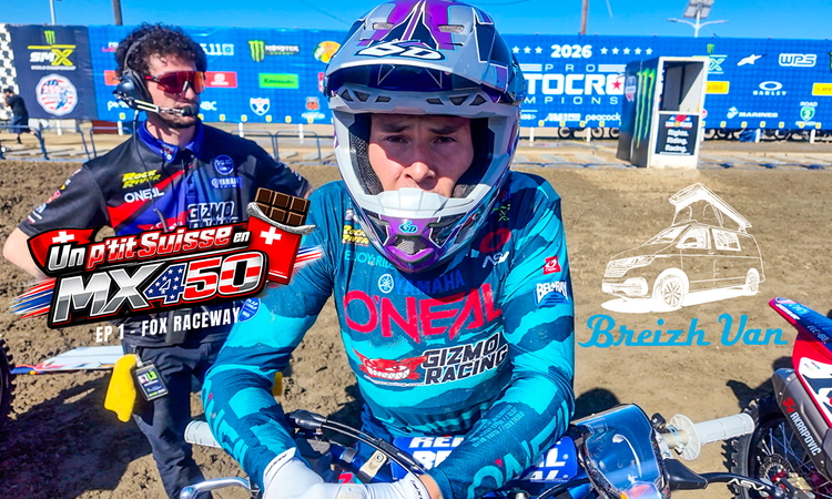 "Un p’tit Suisse en MX US 450" - Ep 1 (Fox Raceway)