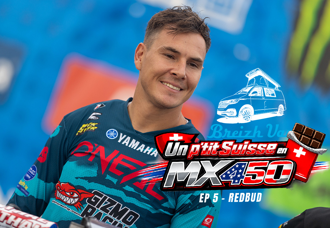 "Un p’tit Suisse en MX US 450" - Ep 5 (RedBud)