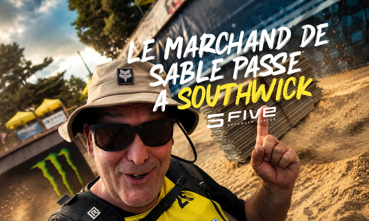 Vlog MX : "Le marchand de sable passe à Southwick"