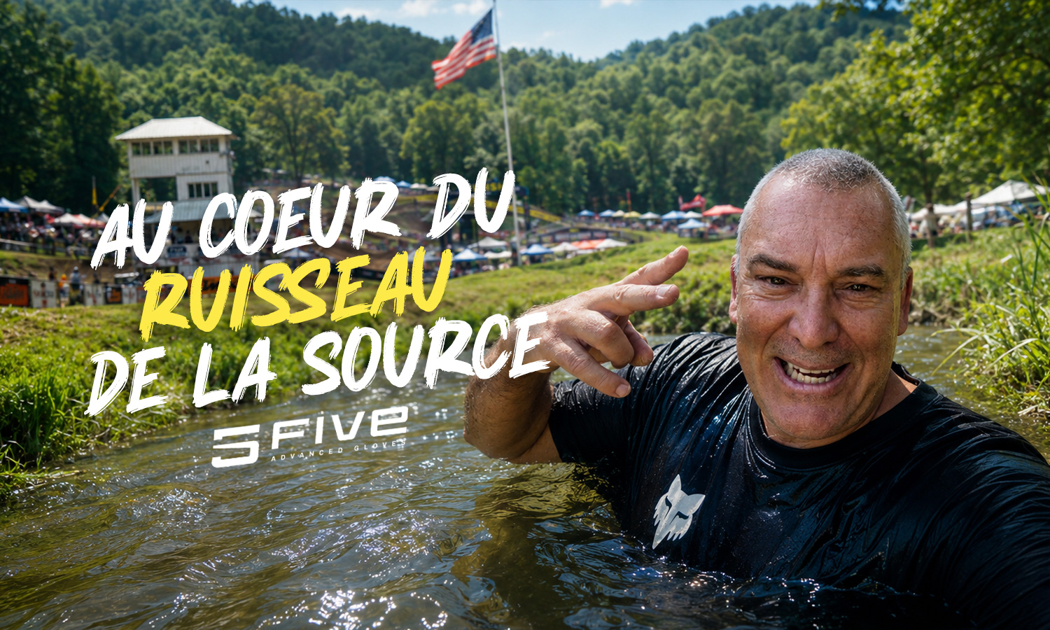 Vlog MX US : "Au coeur du ruisseau de la source"