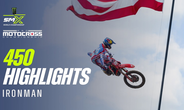 MX Ironman : résumés vidéos (250, 450, Next et WMX)