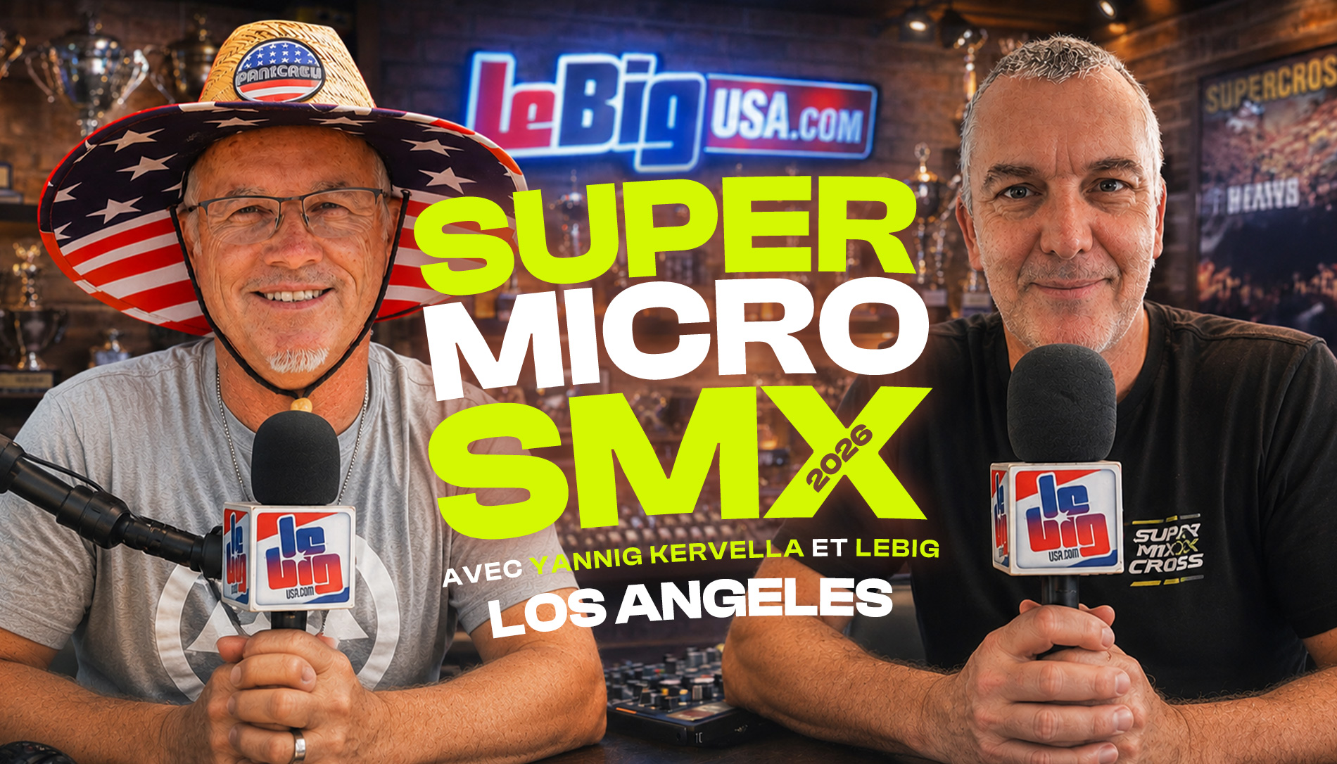 "SuperMicro SMX" Los Angeles avec Yannig et LeBig